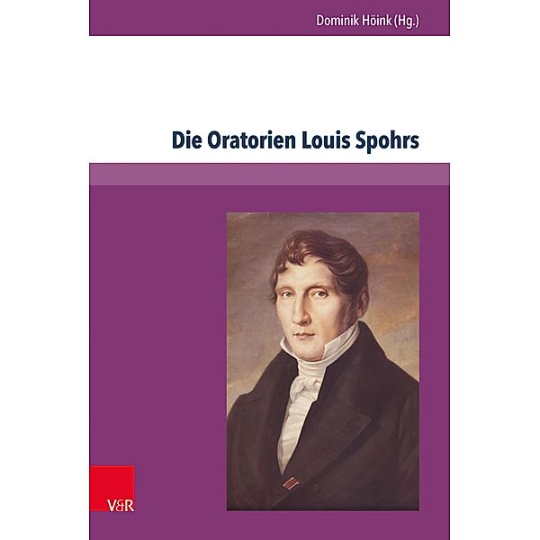 Die Oratorien Louis Spohrs, Dominik Höink