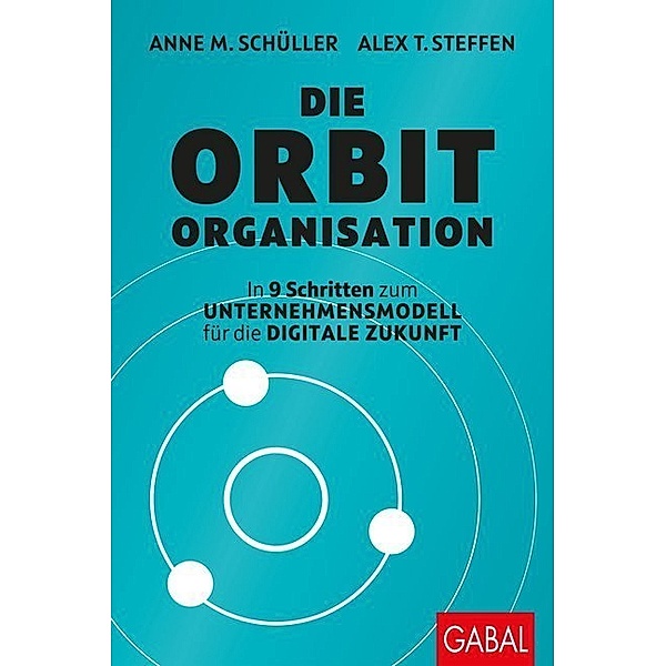 Die Orbit-Organisation, Anne M. Schüller, Alex T. Steffen