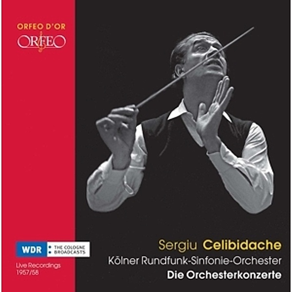 Die Orchesterkonzerte, Kölner Rundfunk-Sinfonie-Orch. Celibidache