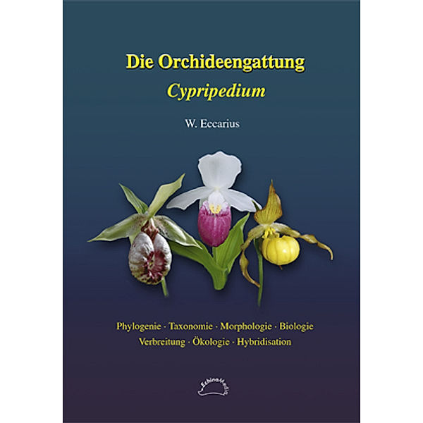 Die Orchideengattung Cypripedium, Wolfgang Eccarius