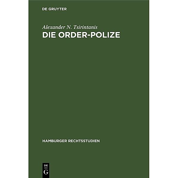 Die Order-Polize, Alexander N. Tsirintanis