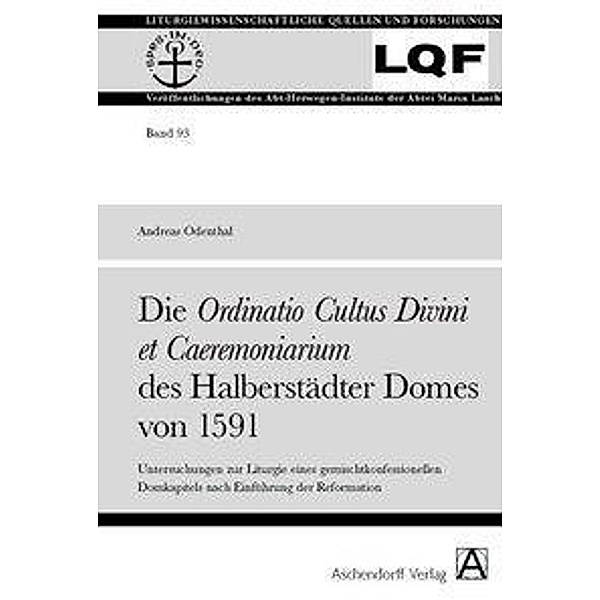 Die Ordinatio Cultus Divini  et Caeremoniarium des Halberstädter Domes von 1591, Andreas Odenthal