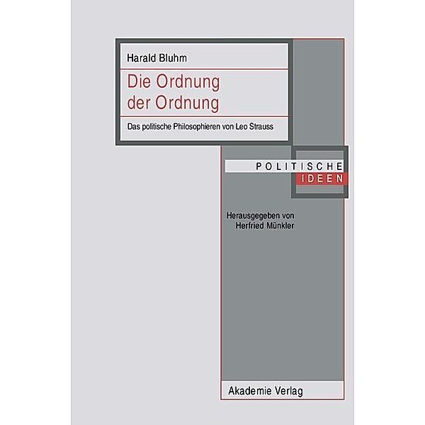 Die Ordnung der Ordnung / Politische Ideen, Harald Bluhm