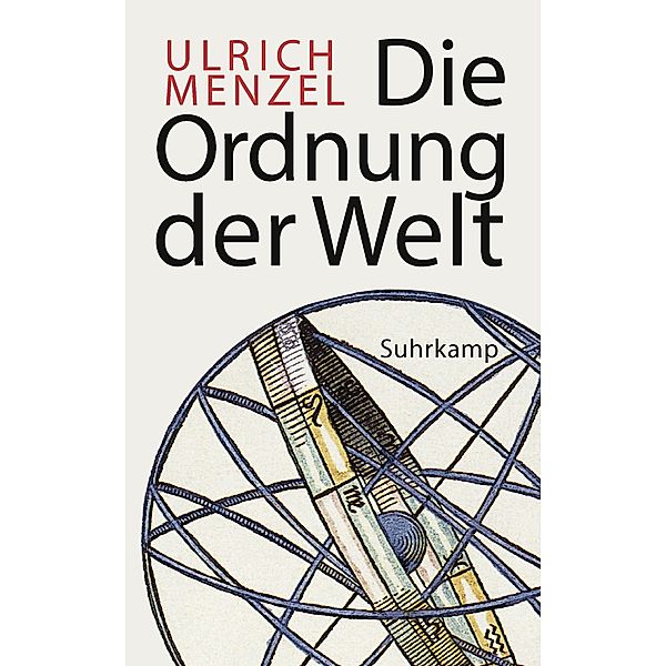 Die Ordnung der Welt, Ulrich Menzel