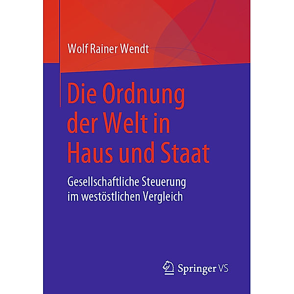 Die Ordnung der Welt in Haus und Staat, Wolf Rainer Wendt