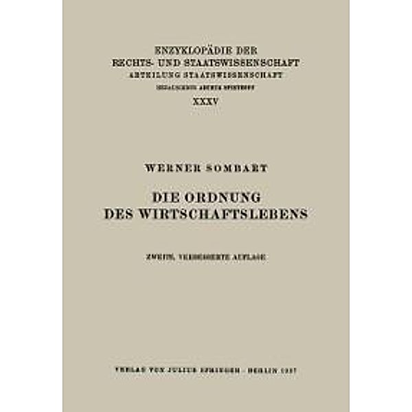 Die Ordnung des Wirtschaftslebens / Enzyklopädie der Rechts- und Staatswissenschaft Bd.12, Werner Sombart