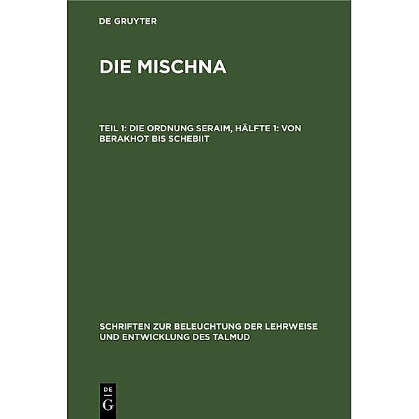 Die Ordnung Seraim, Hälfte 1: Von Berakhot bis Schebiit, Ludwig A. Rosenthal