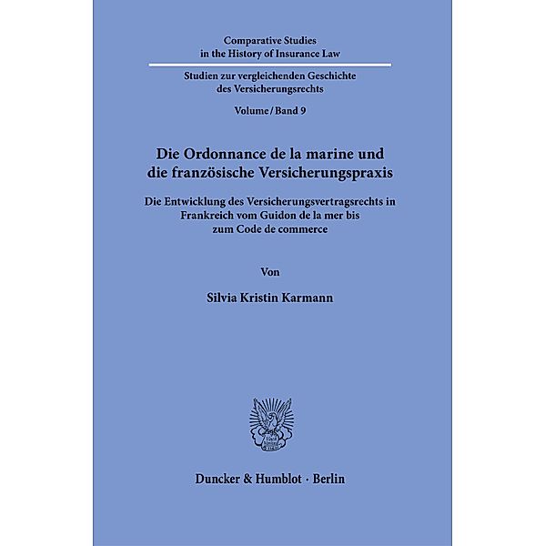 Die Ordonnance de la marine und die französische Versicherungspraxis, Silvia K. Karmann