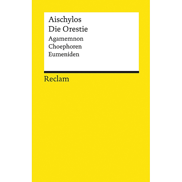 Die Orestie, Aischylos