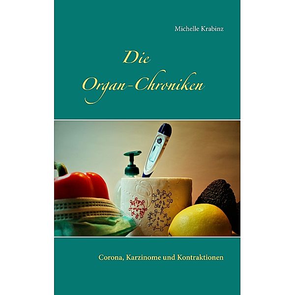 Die Organ-Chroniken, Michelle Krabinz