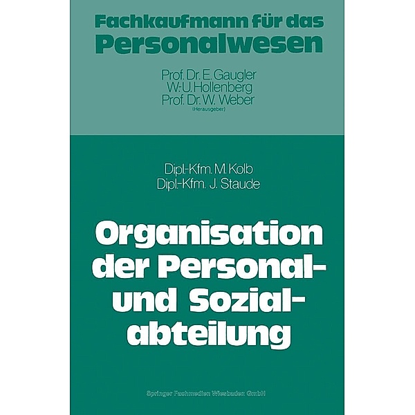 Die Organisation der Personal- und Sozialabteilung, Meinulf Kolb, Joachim Staude