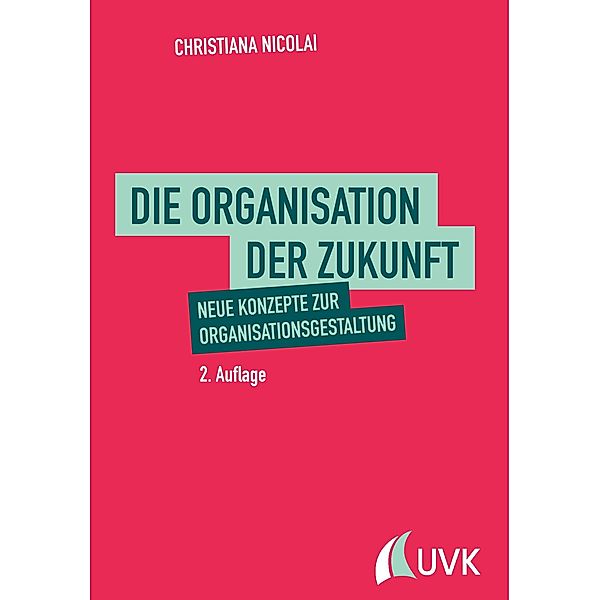 Die Organisation der Zukunft, Christiana Nicolai