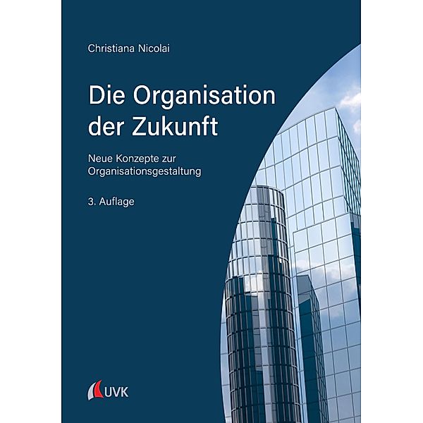 Die Organisation der Zukunft, Christiana Nicolai