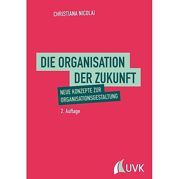 Die Organisation der Zukunft, Christiana Nicolai