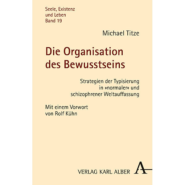 Die Organisation des Bewusstseins, Michael Titze