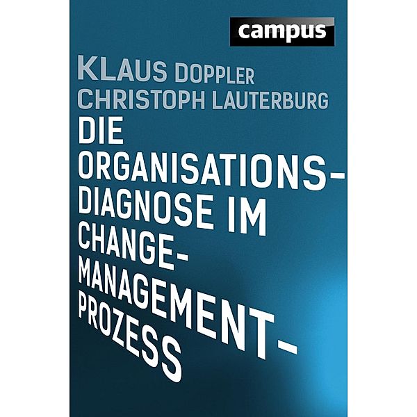 Die Organisationsdiagnose im Change-Management-Prozess, Klaus Doppler, Christoph Lauterburg