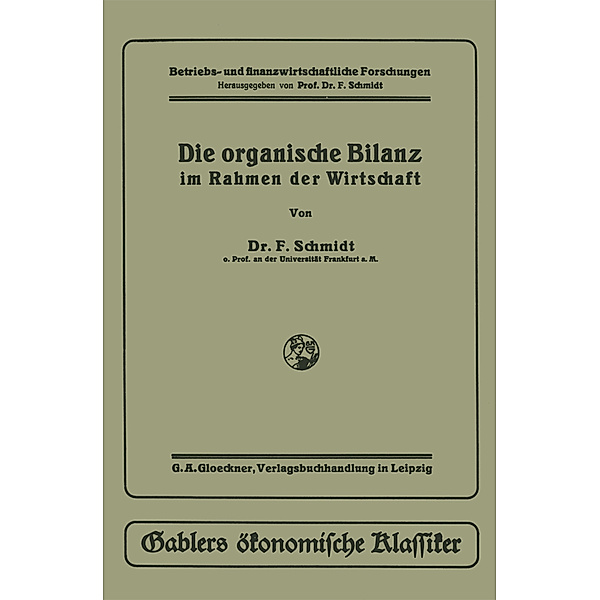 Die organische Bilanz, Fritz Schmidt