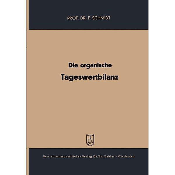 Die organische Tageswertbilanz, Fritz Schmidt