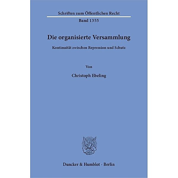 Die organisierte Versammlung., Christoph Ebeling