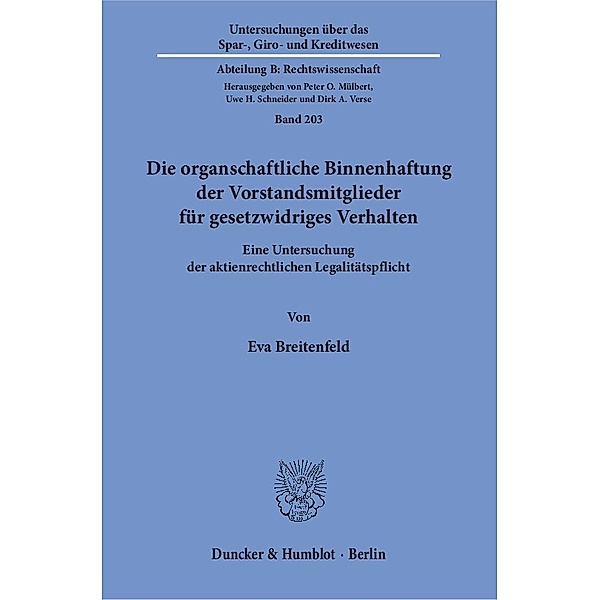 Die organschaftliche Binnenhaftung der Vorstandsmitglieder für gesetzwidriges Verhalten, Eva Breitenfeld