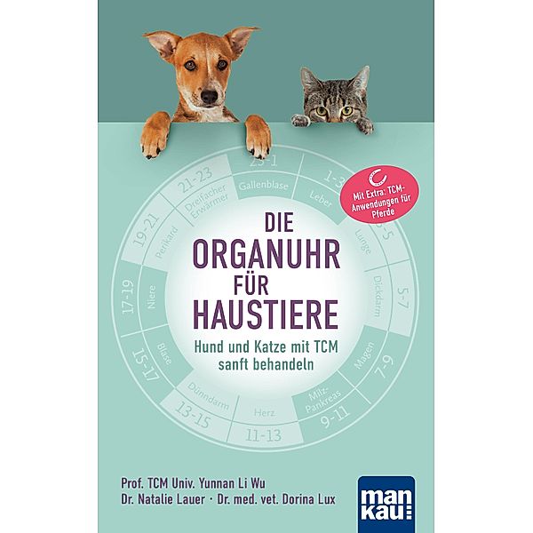 Die Organuhr für Haustiere, TCM Univ. Yunnan Li Wu, Natalie Lauer, Dorina Lux