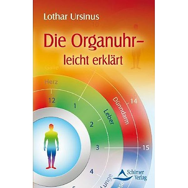 Die Organuhr - leicht erklärt, Lothar Ursinus