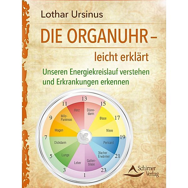 Die Organuhr - leicht erklärt, Lothar Ursinus