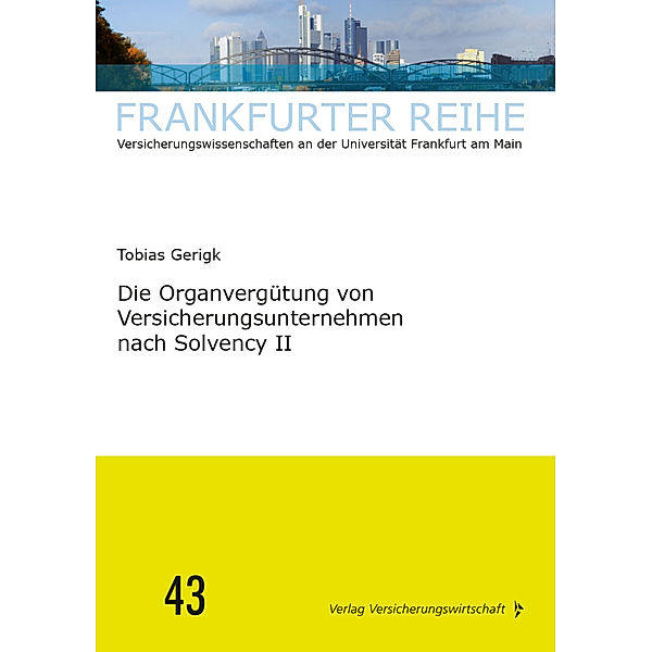 Die Organvergütung von Versicherungsunternehmen nach Solvency II, Tobias Gerigk