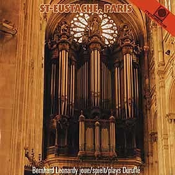 Die Orgel von St. Eustache in Paris (Werke von Durufle), Bernhard Leonardy