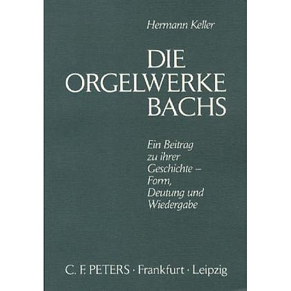 Die Orgelwerke Bachs, Hermann Keller