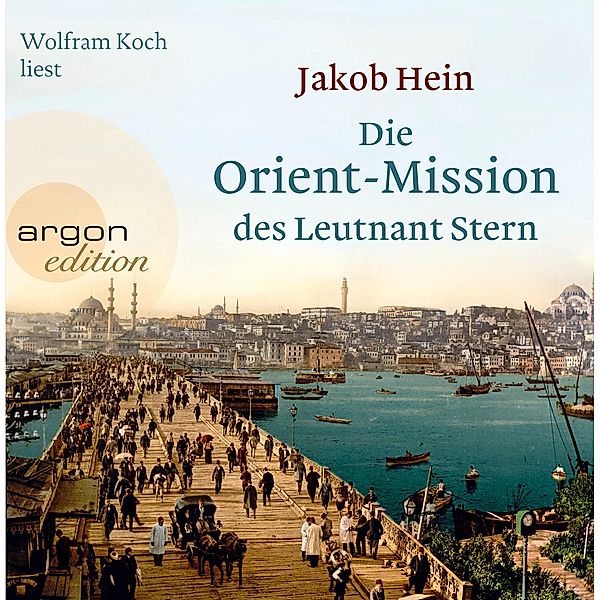 Die Orient-Mission des Leutnant Stern, 4 CDs, Jakob Hein