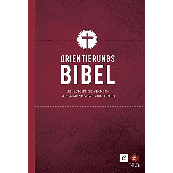 Die Orientierungsbibel / Neues Leben. Die Bibel