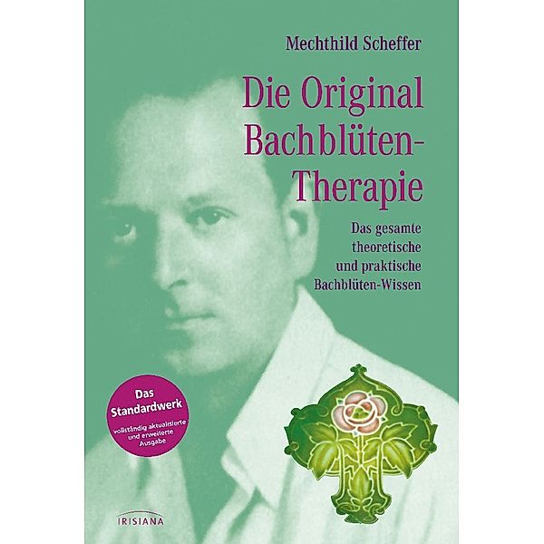 Die Original Bach-Blütentherapie, Mechthild Scheffer