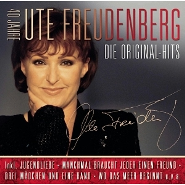 Die Original Hits - 40 Jahre Ute Freudenberg, Ute Freudenberg