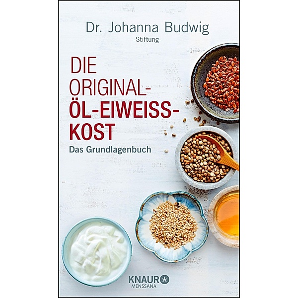 Die Original-Öl-Eiweiss-Kost, Johanna Budwig-Stiftung