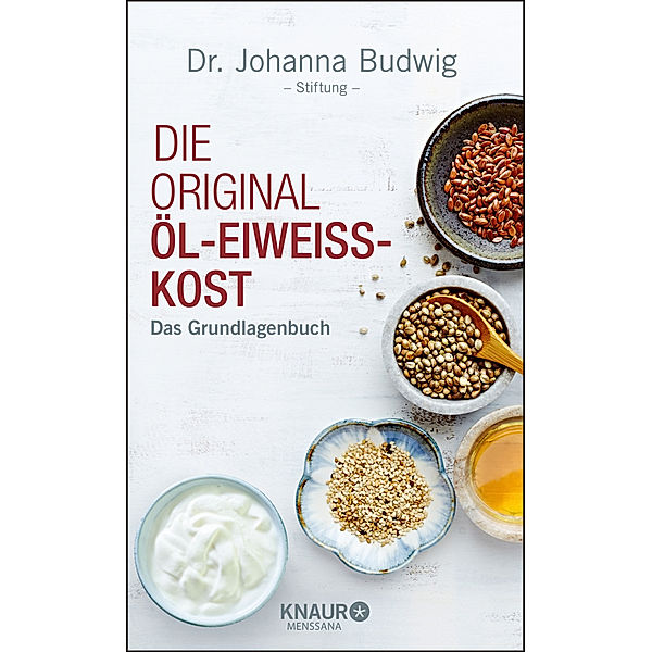 Die Original-Öl-Eiweiss-Kost, Dr. Johanna Budwig-Stiftung