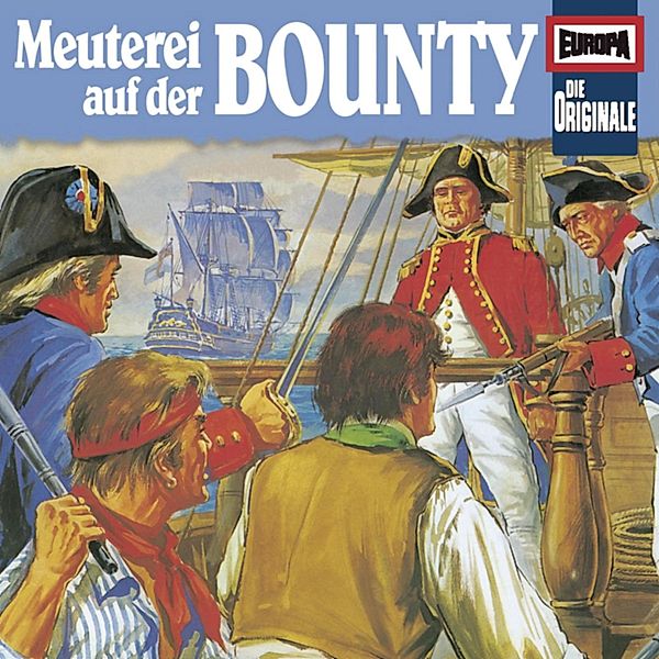 Die Originale - 5 - Folge 05: Meuterei auf der Bounty, Charles B. Nordhoff, James N. Hall