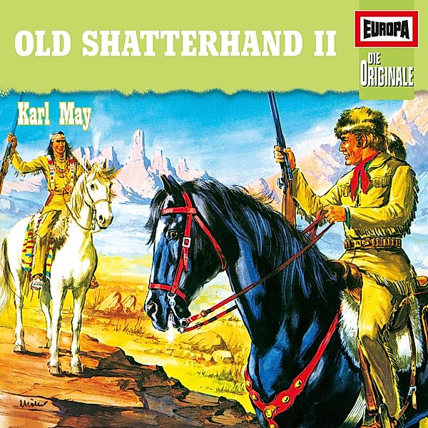 Die Originale - 59 - Folge 59: Old Shatterhand II, Karl May