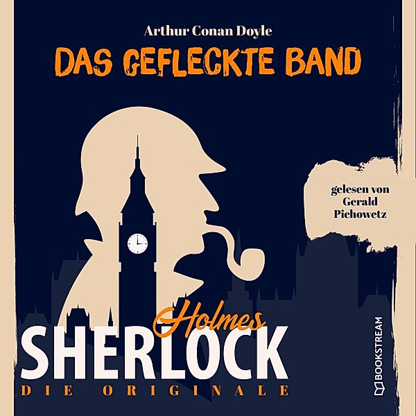 Die Originale: Das gefleckte Band, Sir Arthur Conan Doyle