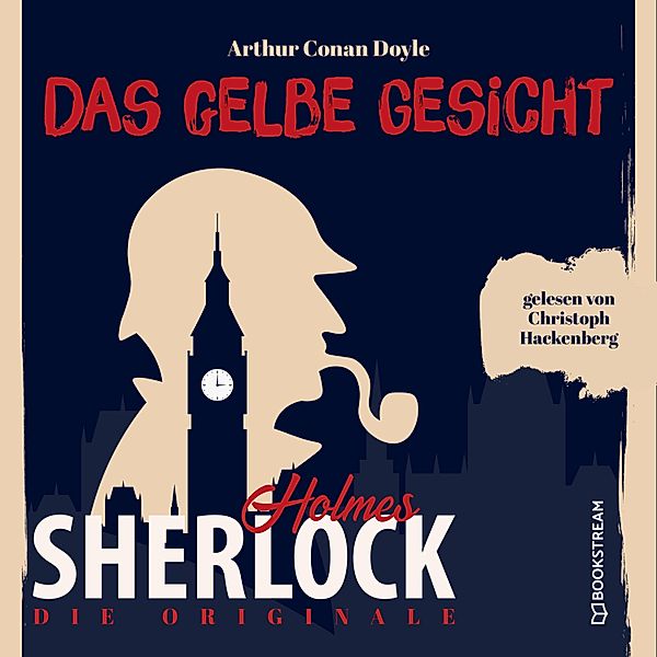 Die Originale: Das gelbe Gesicht, Sir Arthur Conan Doyle