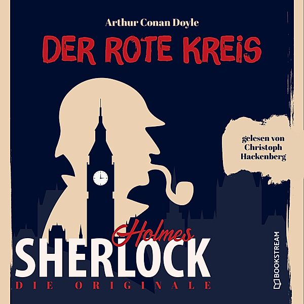 Die Originale: Der rote Kreis, Sir Arthur Conan Doyle