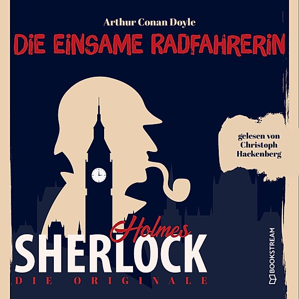 Die Originale: Die einsame Radfahrerin, Sir Arthur Conan Doyle