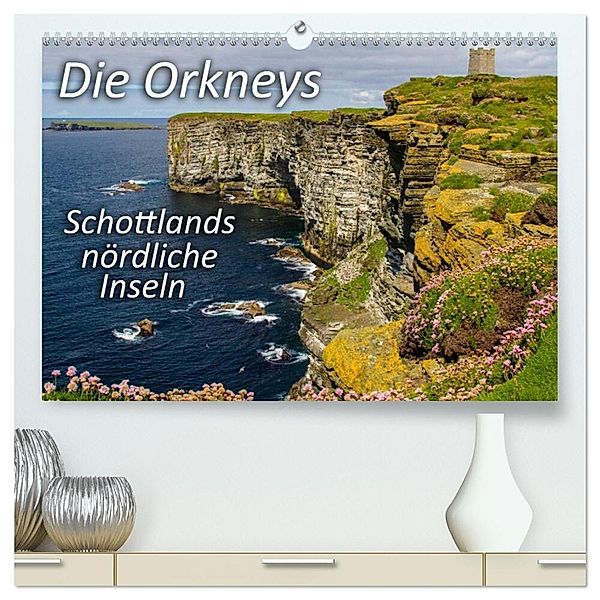 Die Orkneys - Schottlands nördliche Inseln (hochwertiger Premium Wandkalender 2024 DIN A2 quer), Kunstdruck in Hochglanz, Leon Uppena (GdT)