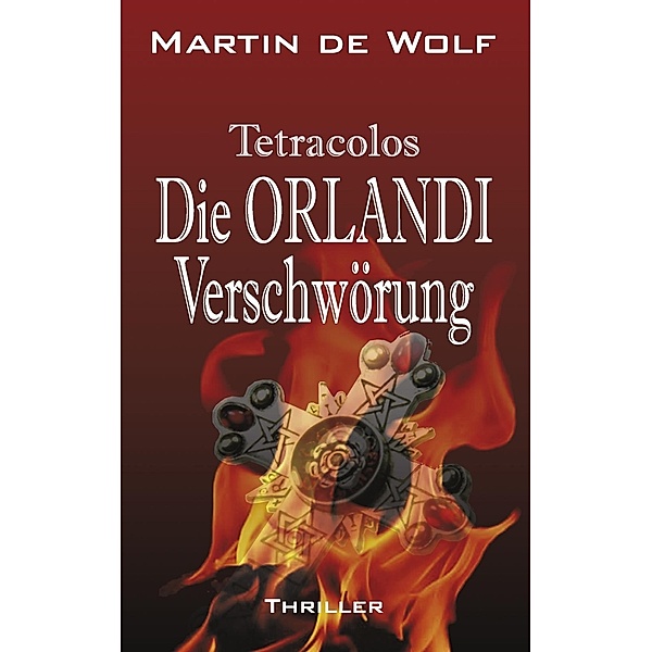 Die Orlandi-Verschwörung, Martin de Wolf