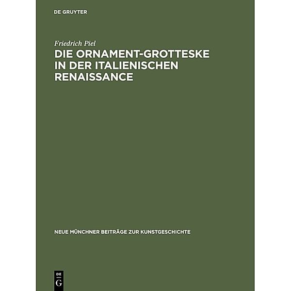 Die Ornament-Grotteske in der italienischen Renaissance, Friedrich Piel