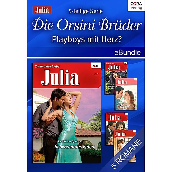 Die Orsini Brüder - Playboys mit Herz? (5-teilige Serie), Catherine Spencer, Sandra Marton