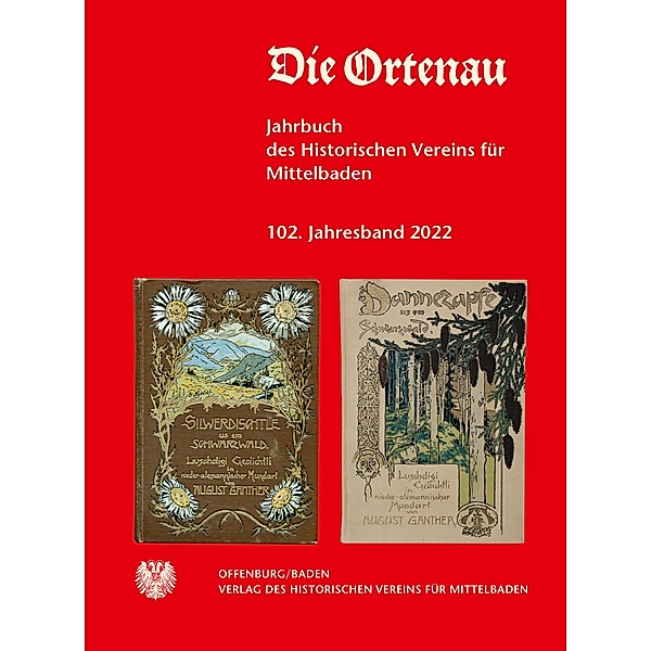 Die Ortenau Nr. 102 - 2022 / Jahrbuch des Historischen Vereins für Mittelbaden e.V. Bd.102, Martin Ruch (ltd. Redakteur)