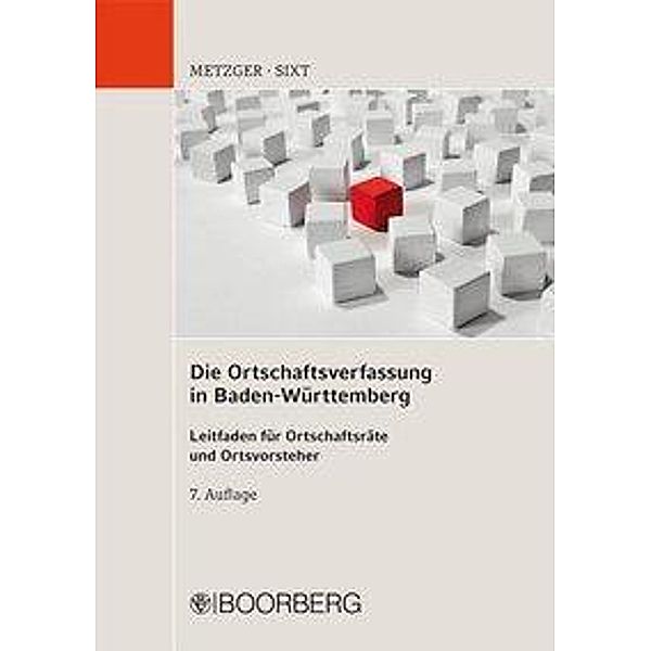 Die Ortschaftsverfassung in Baden-Württemberg, Werner Sixt, Paul Metzger