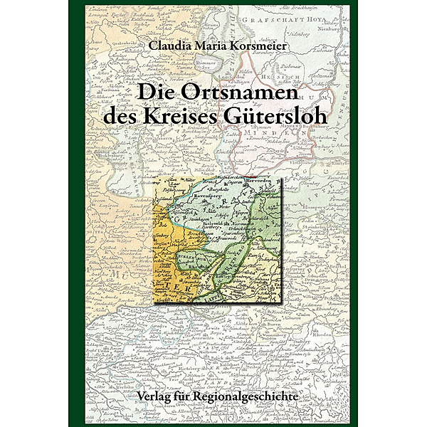 Die Ortsnamen des Kreises Gütersloh, Claudia Maria Korsmeier