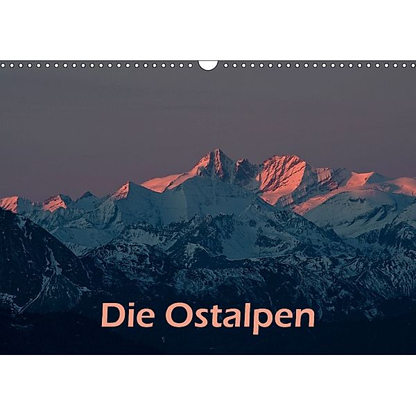 Die Ostalpen (Wandkalender 2018 DIN A3 quer), Günter Zöhrer